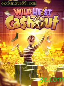 Descubra o Fascinante Mundo de WildHeistCashout com Okokmixue.com